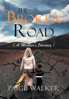 The Broken Road: 1465396381 Book Cover