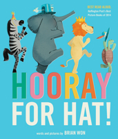 Hooray for Hat! 0544930630 Book Cover