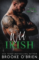 Wild Irish 1954061072 Book Cover