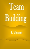 Team Building 1648304141 Book Cover