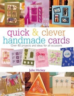 Quick and Clever Handmade Cards (Quick and Clever) 0715316605 Book Cover