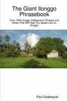 The Giant Ilonggo Phrasebook 1387223747 Book Cover