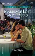 Marriage Lost and Found 0373038828 Book Cover