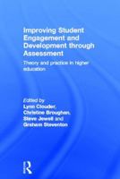 Improving Student Engagement and Development Through Assessment: Theory and Practice in Higher Education 0415618207 Book Cover