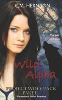 Project Wolf Pack: Wild Alpha 1728662141 Book Cover