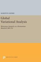 Global Variational Analysis: Weierstrass Integrals on a Riemannian Manifold (Mathematical Notes, No. 16) 0691617252 Book Cover