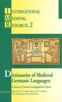 Dictionaries of Medieval Germanic Languages: A Survey of Current Lexicographical Projects 2503506011 Book Cover