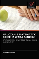 Nauczanie Matematyki Dzieci Z Wad&#260; Sluchu 6203379387 Book Cover