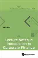 Lecture Notes in Introduction to Corporate Finance 9813149884 Book Cover