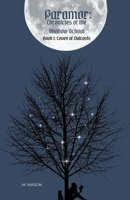 Paramor: Chronicles of the Shadow School, Book 1 Coven of Outcasts B0CLNQSVYL Book Cover