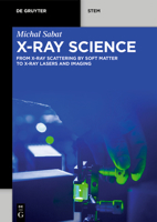 X-Ray Science: An Introduction to Experimental Techniques 3110583178 Book Cover
