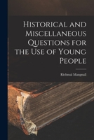 Historical and Miscellaneous Questions for the Use of Young People B0BPYWSYX4 Book Cover