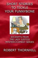 Short Stories To Tickle Your Funnybone 1481299441 Book Cover