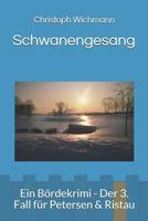 Schwanengesang: Ein B 1717763618 Book Cover
