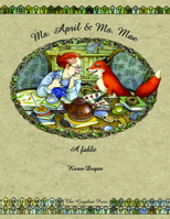 Ms. April & Ms. Mae: A Fable 094071907X Book Cover