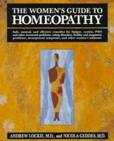 The Women's Guide to Homeopathy: The Natural Way to a Healthier Life for Women 0312099444 Book Cover