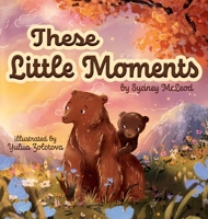 These Little Moments 1069806803 Book Cover