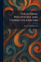 Vocational Psychology and Character Analysis 1026075815 Book Cover