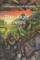 The Jäger: Nemesis (Sci-fi epic of the Jäger) B0CKLV2R4T Book Cover
