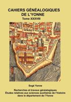 Cahier généalogique de l’Yonne tome 38 Paris: Compte du don octroyé par la ville de Paris en 1571 CGY 38 (French Edition) 249438303X Book Cover