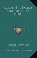 Across the Pampas and the Andes 1017301204 Book Cover