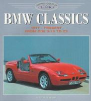 Bmw Classics: 1917-Present from Dixi 3/15 Z3 1855327198 Book Cover