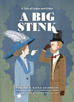 A Big Stink: A Tale of Ardor and Odor 1984859579 Book Cover
