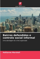 Bairros defendidos e controlo social informal (Portuguese Edition) 6209988172 Book Cover