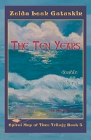 The Ten Years: Double or Nothing 0938513656 Book Cover