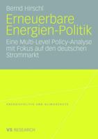 Erneuerbare Energien-Politik: Eine Multi-Level Policy-Analyse Mit Fokus Auf Den Deutschen Strommarkt 383507024X Book Cover