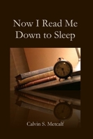 Now I Read Me Down to Sleep 1951472845 Book Cover