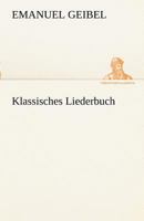 Klassisches Liederbuch (German Edition) 3742886320 Book Cover