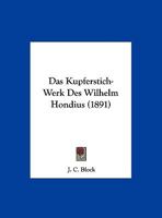 Das Kupferstich-Werk des Wilhelm Hondius 034100653X Book Cover