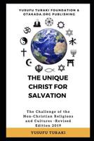 The Unique Christ For Salvation: The Challenge of The Non-Christian Religions and Cultures - Revised Edition 2019 1096326477 Book Cover