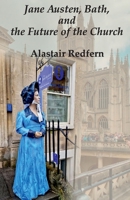 Jane Austen, Bath, and the Future of the Church 9349684322 Book Cover
