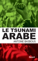 Le Tsunami Arabe 2213666202 Book Cover