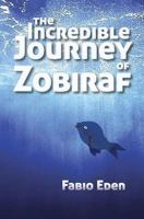 The Incredible Journey of Zobiraf 1439222207 Book Cover