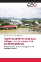 Factores ambientales que influyen en la presencia de microcistinas 6202148829 Book Cover