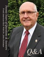 Q&A: Twenty Years of Questions & Answers with Dr. John T. Dickman 1484132505 Book Cover