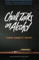 Chalk Talks on Alcohol (Quicksilver Book) 0062505939 Book Cover