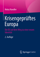 Krisengeprüftes Europa: Die EU auf dem Weg zu einer neuen Identität 3658429232 Book Cover