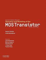 Instructor's Solutions Manual for Operation and Modeling of the MOS Transistor 0199733775 Book Cover