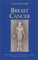 Breast Cancer (M.D. Anderson Solid Tumor Oncology Series) 146127432X Book Cover