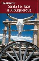 Frommer's Santa Fe, Taos & Albuquerque (Frommer's Complete)