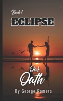 ECLIPSE: Our Oath B0FFYBT64V Book Cover