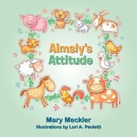 Aimsly's Attitude 1480842605 Book Cover