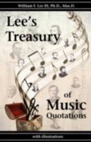 Lee's Treasurey of Music Quotations 098165052X Book Cover