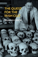 The Quest for the Irish Celt: The Harvard Archaeological Mission to Ireland, 1932-1936 1788550099 Book Cover