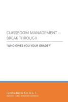 Classroom Management OVERDUE: How to Micro-Manage your Classroom without the pressure 1502594196 Book Cover