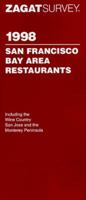 Zagatsurvey 1998 San Francisco Bay Area Restaurants 1570061076 Book Cover